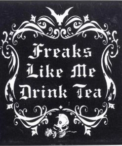 Deals 🤩 ALCHEMY GOTHIC Gothic Homewares Freaks Like Me Drink Tea | COASTER 🔥